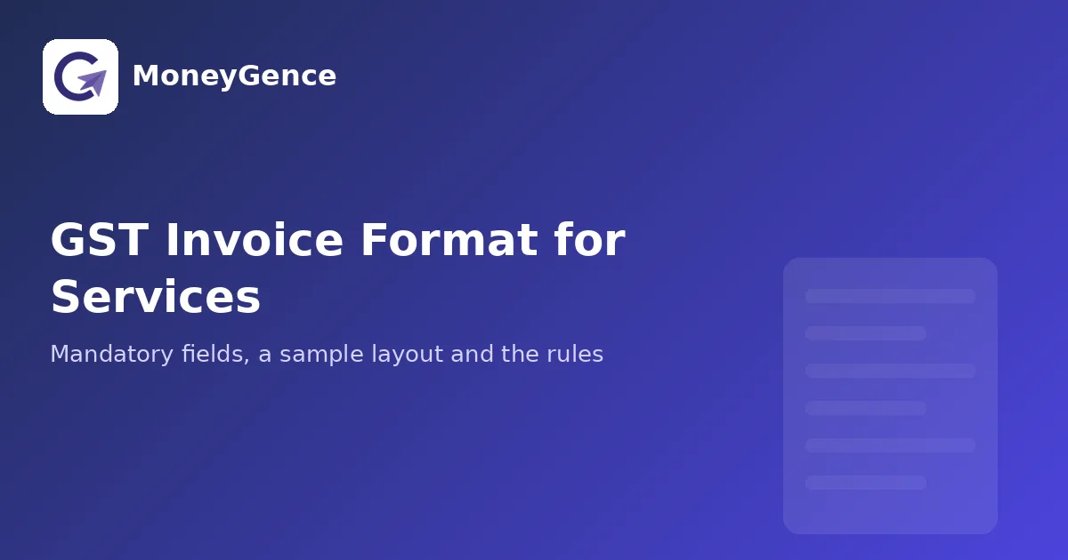 MoneyGence guide banner titled GST Invoice Format for Services, with the MoneyGence logo and a faint invoice graphic on a blue gradient background
