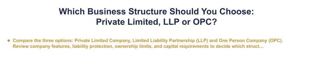 Which Business Structure Should You Choose: Private Limited, LLP or OPC?